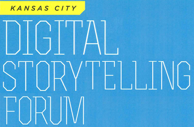 Kansas City Digital Storytelling Forum